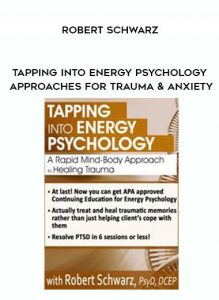 Tapping into Energy Psychology Approaches for Trauma & Anxiety - Robert Schwarz by https://illedu.com