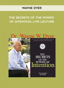 Wayne Dyer - The Secrets of the Power of Intention: Live Lecture by https://illedu.com