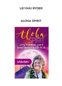 Aloha Spirit - Lei‘ohu Ryder by https://illedu.com