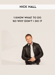 Nick Hall - 1 Know What To Do - So Why Don't I Do It by https://illedu.com