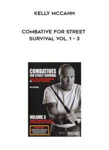 Kelly McCann - Combative* for Street Survival Vol. 1 - 3 by https://illedu.com