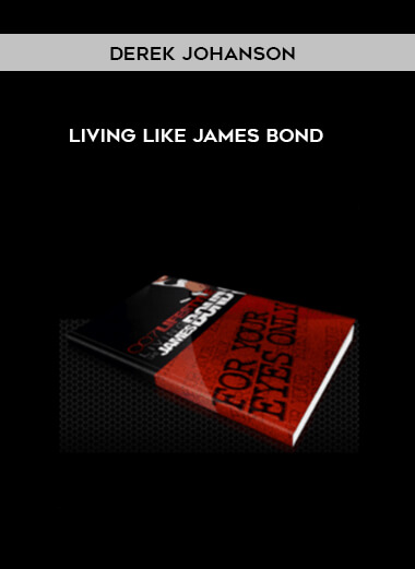 Derek Johanson - Living Like James Bond by https://illedu.com