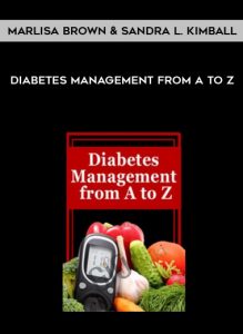 Diabetes Management from A to Z - Marlisa Brown & Sandra L. Kimball by https://illedu.com