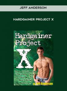 Jeff Anderson - Hardgainer Project X by https://illedu.com