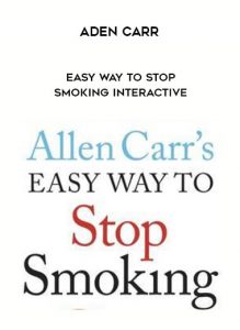 Aden Carr - Easy Way To Stop Smoking Interactive by https://illedu.com