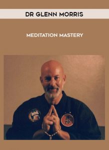 Dr Glenn Morris - Meditation Mastery by https://illedu.com