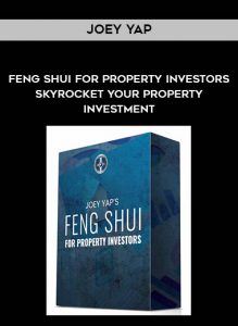 Joey Yap - Feng Shui For Property Investors - Skyrocket Your Property Investment by https://illedu.com