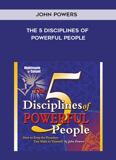 John Powers - The 5 Disciplines of Powerful People by https://illedu.com
