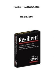 Pavel Tsatsouline - Resilient by https://illedu.com
