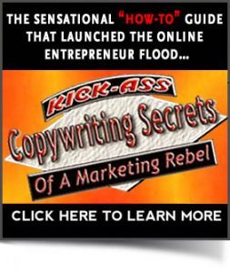 Kick-Ass Copywriting Secrets of a Marketing Rebel