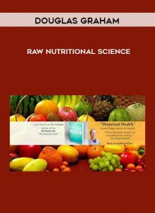Douglas Graham - Raw Nutritional Science by https://illedu.com