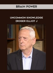 Brain power - Uncommon knowledge (Roger Elliot j by https://illedu.com