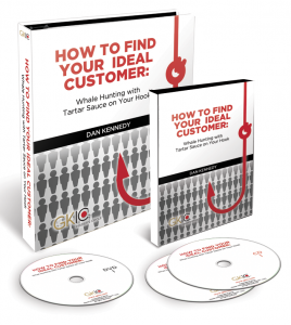 Dan Kennedy How to Find Your Ideal Customer