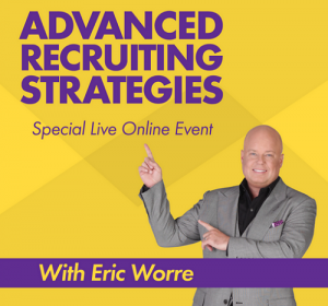 Eric Worre - Advanced Recruiting Strategies Webcast