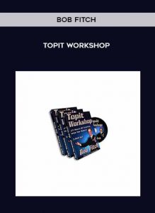 Bob Fitch - Topit Workshop by https://illedu.com