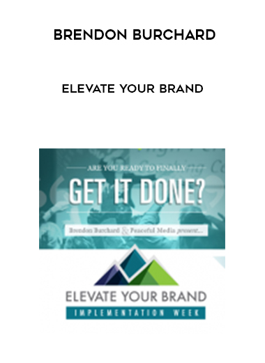 Brendon Burchard – Elevate Your Brand by https://illedu.com