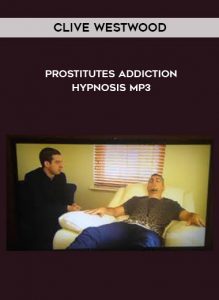 Clive Westwood – prostitutes addiction Hypnosis Mp3 by https://illedu.com