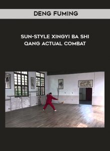 Deng Fuming - Sun-style Xingyi Ba Shi Qang Actual Combat by https://illedu.com