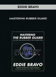 Eddie Bravo - Mastering Rubber Guard by https://illedu.com