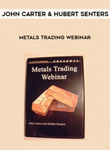 John Carter and Hubert Senters – Metals Trading Webinar by https://illedu.com