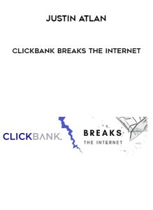 Justin Atlan – ClickBank Breaks The Internet by https://illedu.com