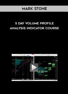 Mark Stone – 5 Day Volume Profile Analysis Indicator Course by https://illedu.com