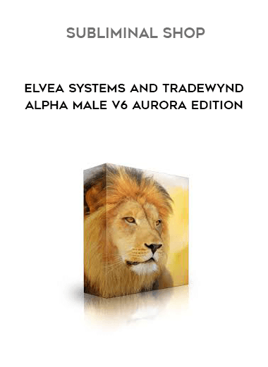 Subliminal Shop, Elvea Systems and Tradewynd - Alpha Male V6 Aurora Edition
