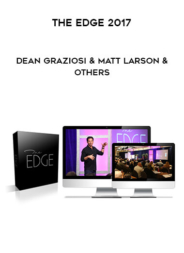 Dean Graziosi & Matt Larson & Others - The Edge 2017
