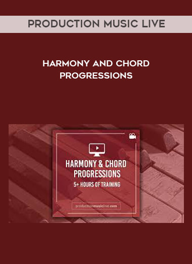 Production Music Live - Harmony and Chord Progressions