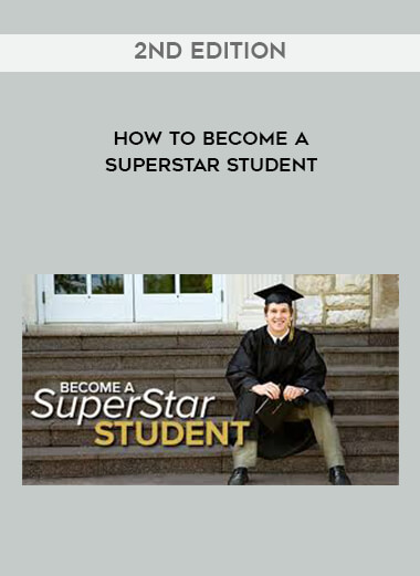 How to Become a SuperStar Student, 2nd Edition