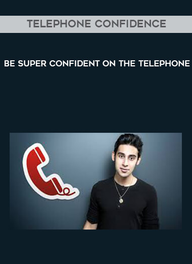 Telephone Confidence - Be Super Confident on the Telephone