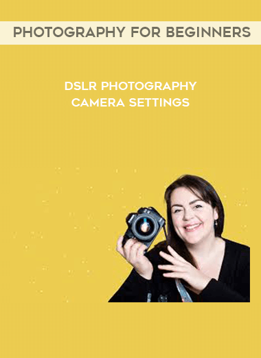 Photography for Beginners - DSLR Photography Camera Settings