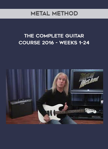 Metal Method - The Complete Guitar Course 2016 - Weeks 1-24