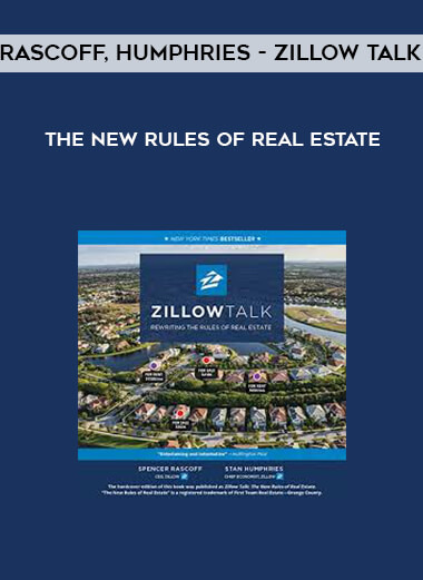 Rascoff, Humphries - Zillow Talk - The New Rules of Real Estate
