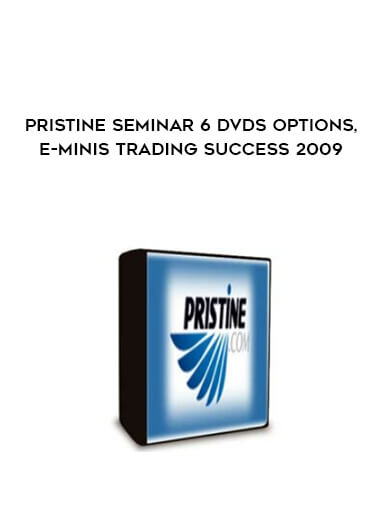 PRISTINE Seminar 6 DVDs OPTIONS, E-MINIS Trading Success 2009