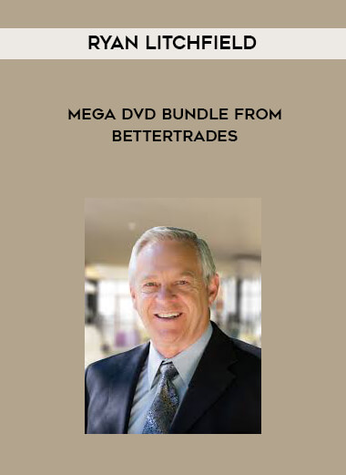 Ryan Litchfield - MEGA DVD BUNDLE From BetterTrades