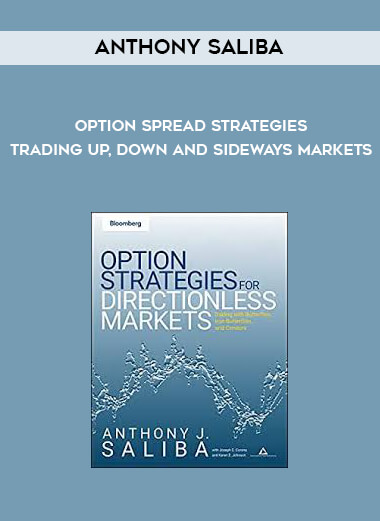 Anthony Saliba - Option Spread Strategies - Trading Up, Down and Sideways Markets