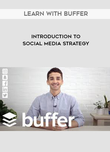 Introduction to Social Media Strategy - Learn with Buffer