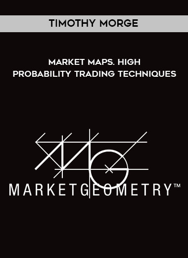 Timothy Morge - Market Maps. High Probability Trading Techniques