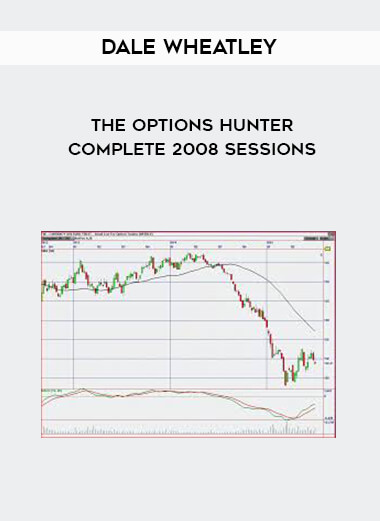 Dale Wheatley - The Options Hunter Complete 2008 Sessions