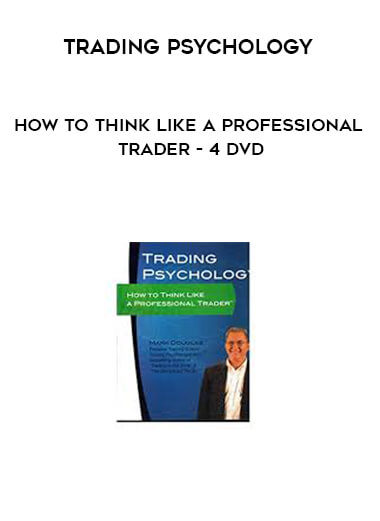 Trading Psychology - How to Think Like a Professional Trader - 4 DVD
