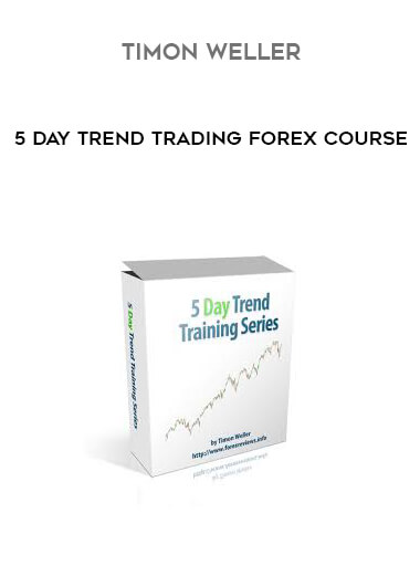 Timon Weller - 5 Day Trend Trading Forex Course