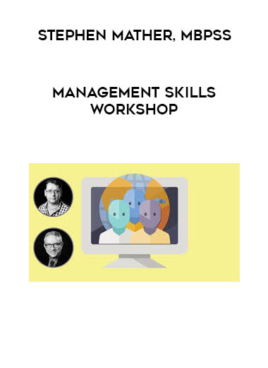 Management skills workshop - Stephen Mather, MBPsS