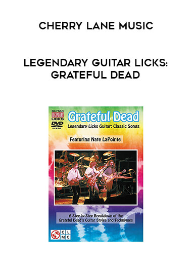 Cherry Lane Music - Legendary Guitar Licks: Grateful Dead