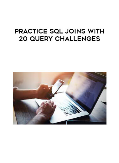 Practice SQL JOINS with 20 Query Challenges