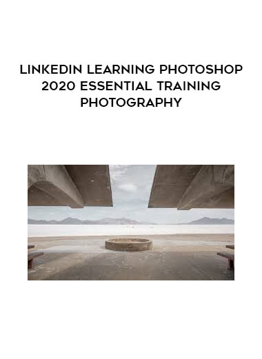 Linkedin Learning Photoshop 2020 Essential Training Photography