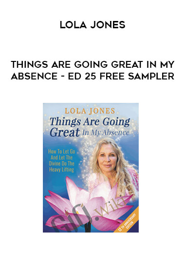 Lola Jones - Things Are Going Great In My Absence - ed 25 free sampler