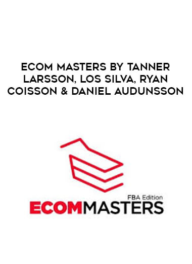 eCom Masters by Tanner Larsson, Los Silva, Ryan Coisson & Daniel Audunsson