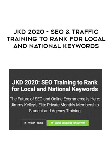 JKD 2020 - SEO & Traffic Training to Rank for Local and National Keywords