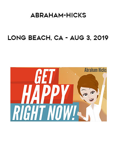 Abraham-Hicks - Long Beach, CA - Aug 3, 2019